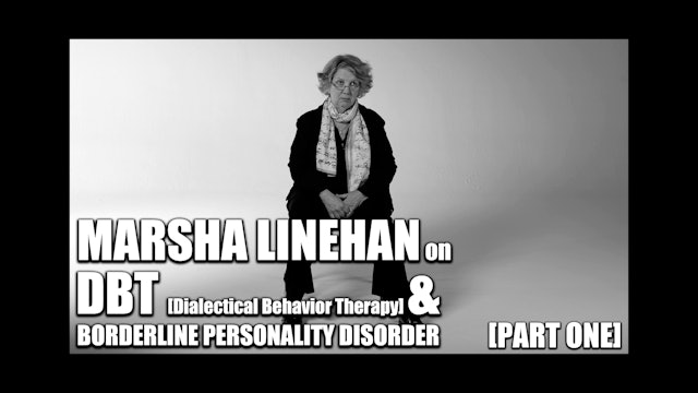 Marsha Linehan | Interview Excerpt (First 5 minutes)