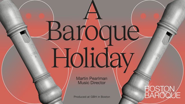 Boston Baroque — "A Baroque Holiday" ...