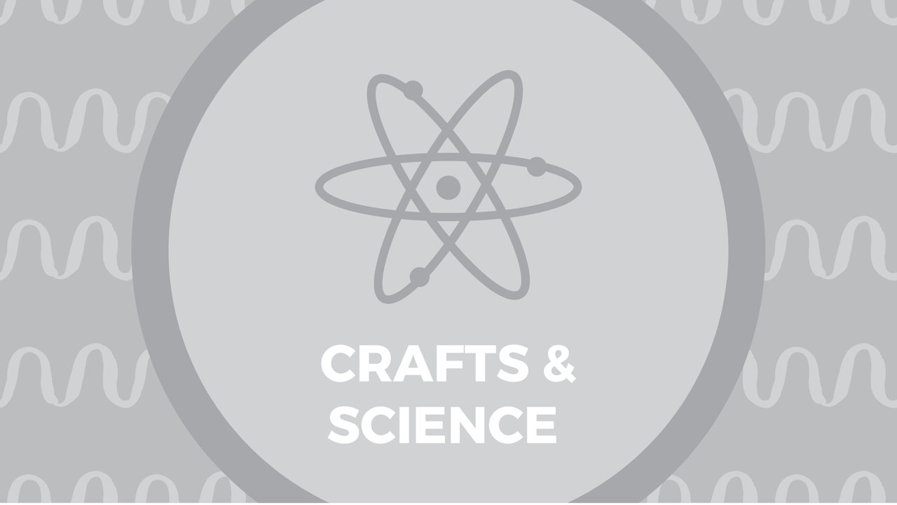 Crafts & Science