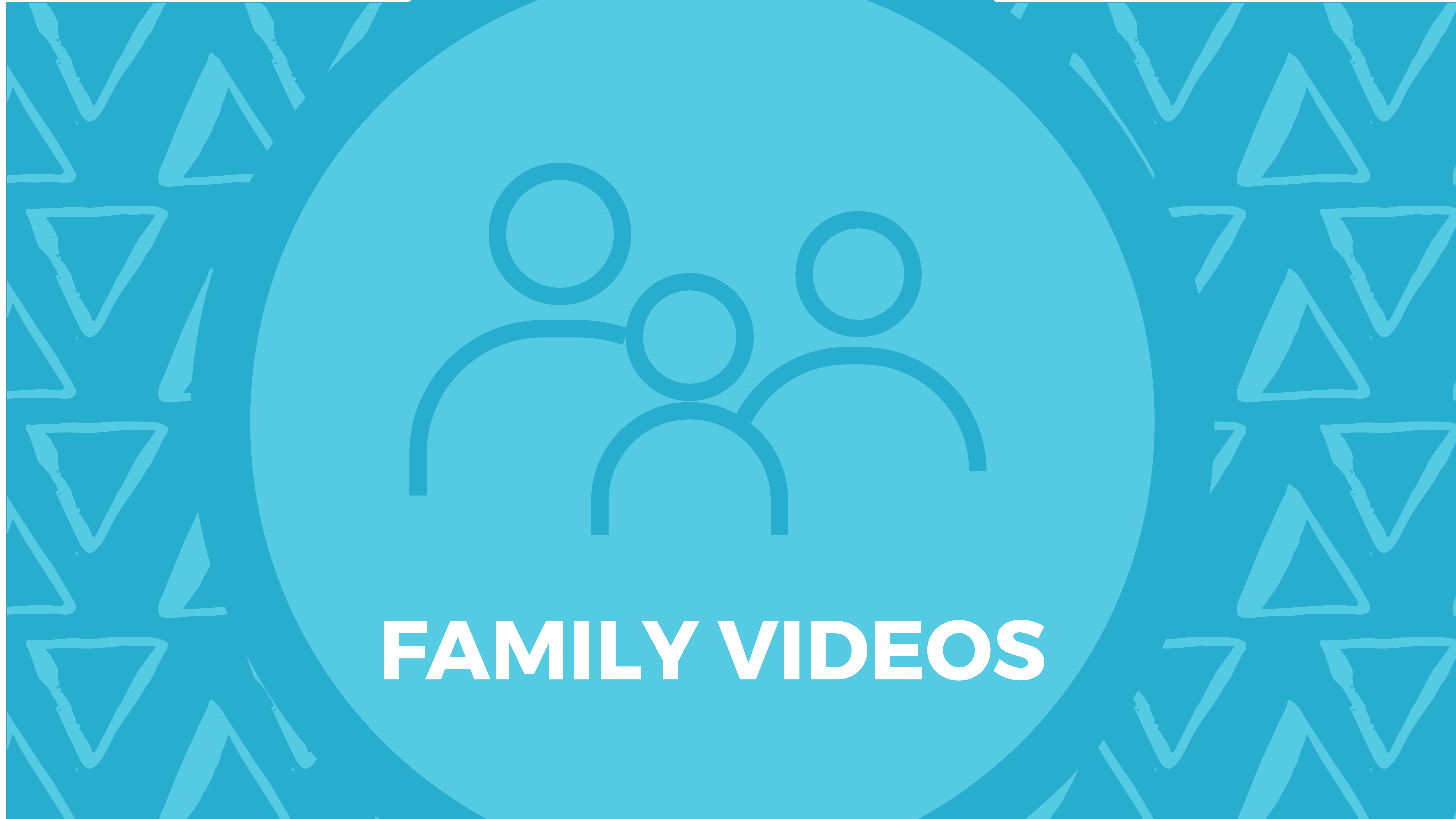 Family Videos
