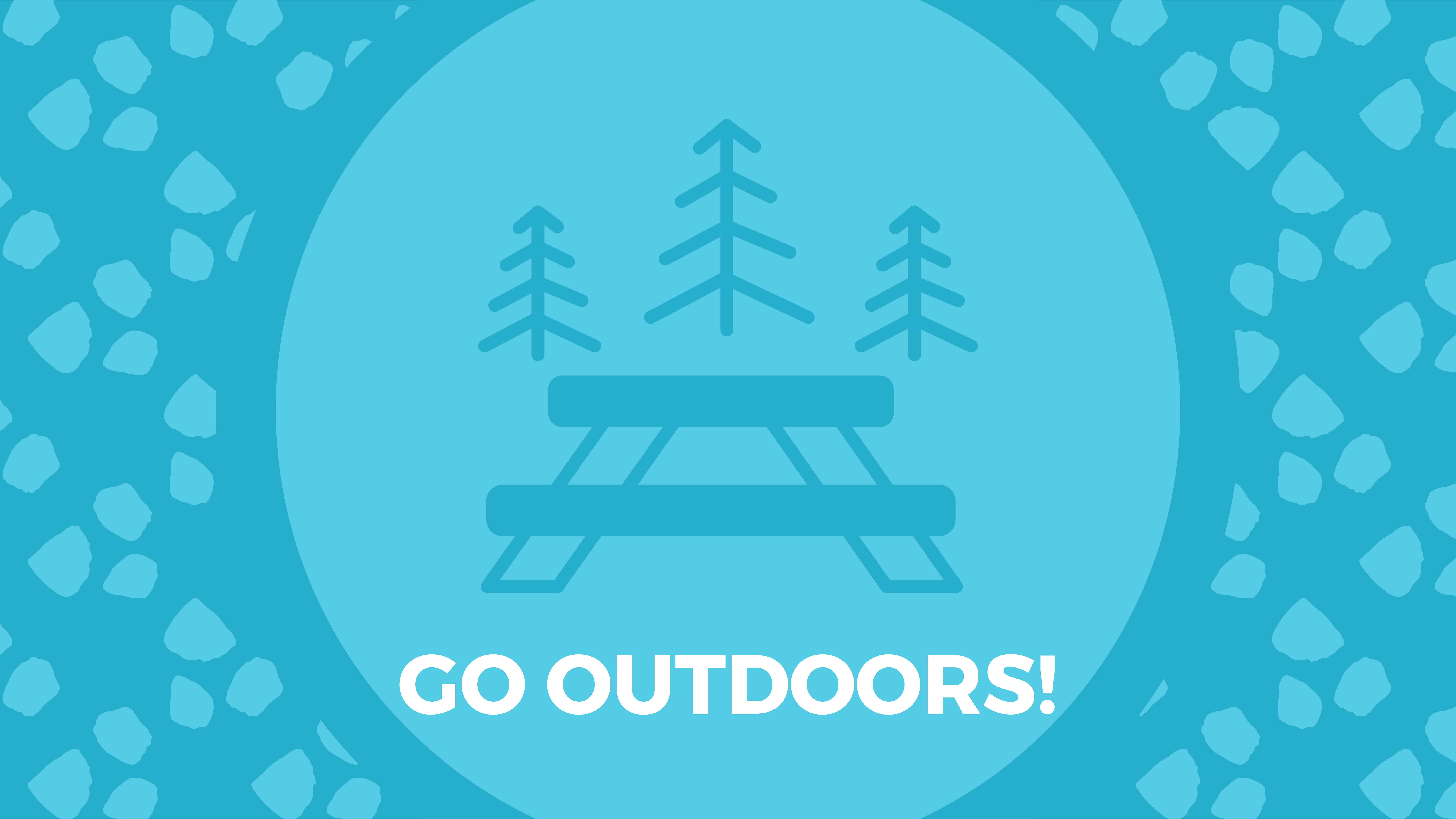 Go Outdoors!