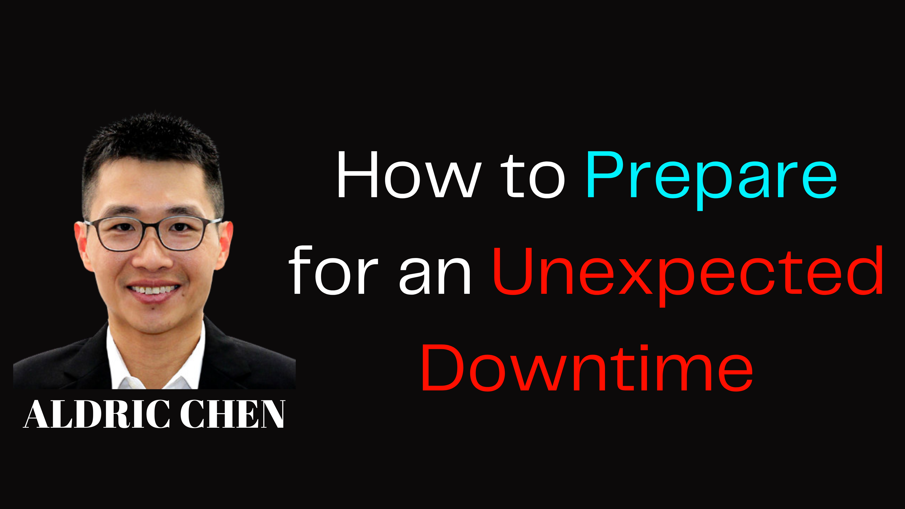 How to Prepare for an Unexpected Downtime