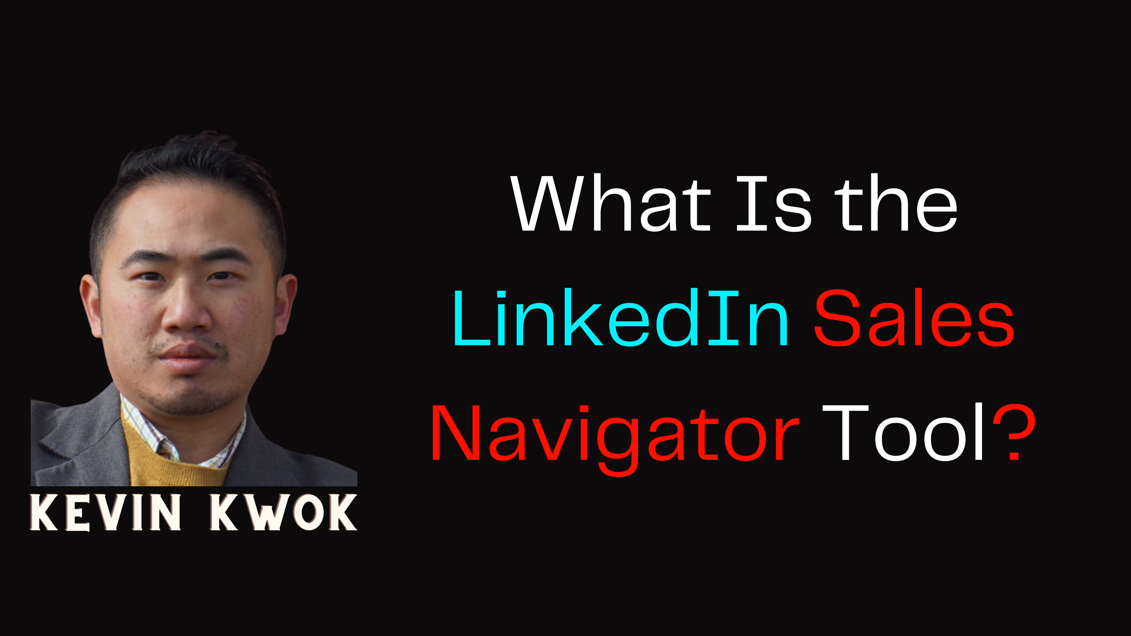 What Is the LinkedIn Sales Navigator Tool?