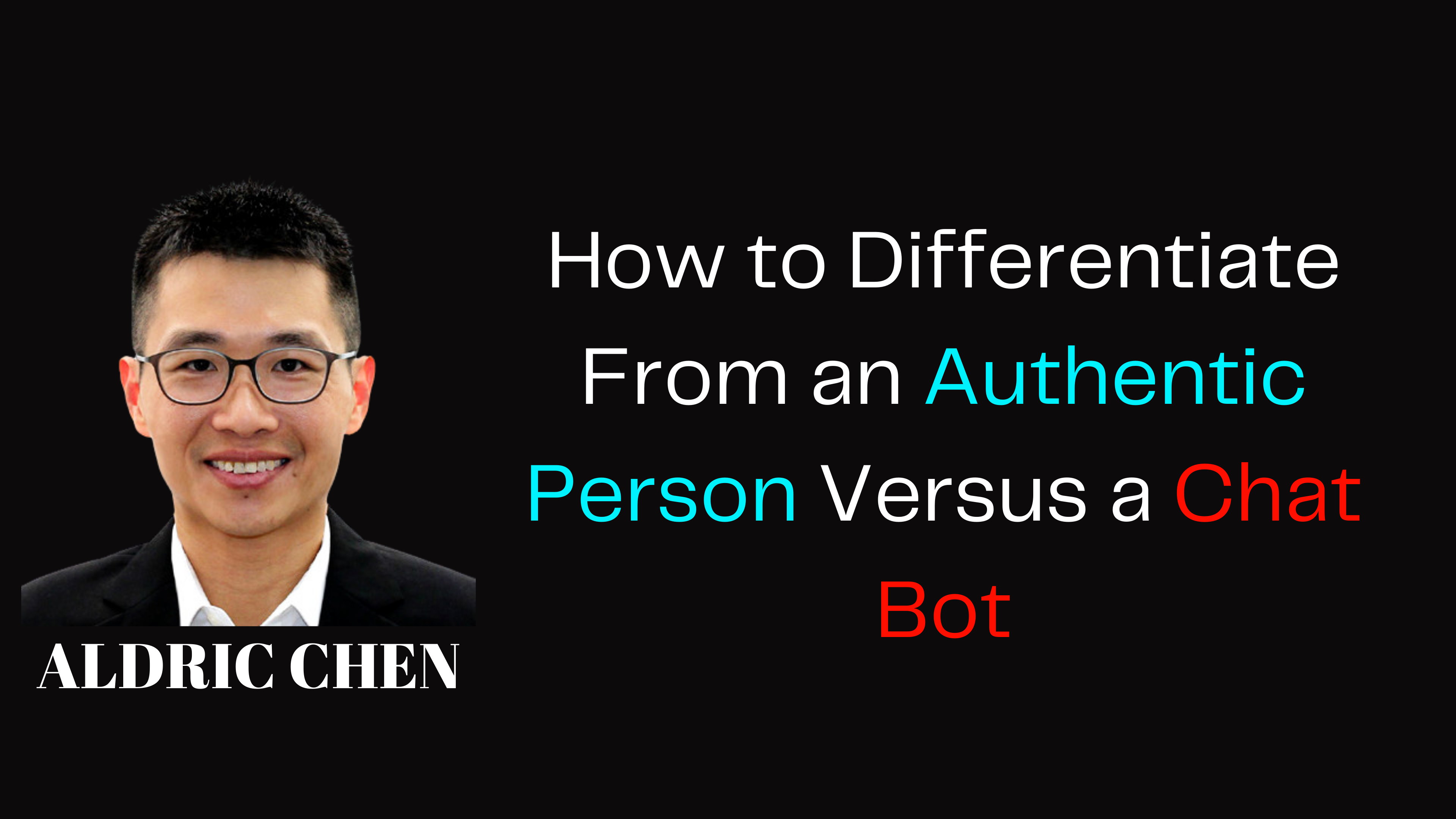 How to Differentiate From an Authentic Person Versus a Chat Bot