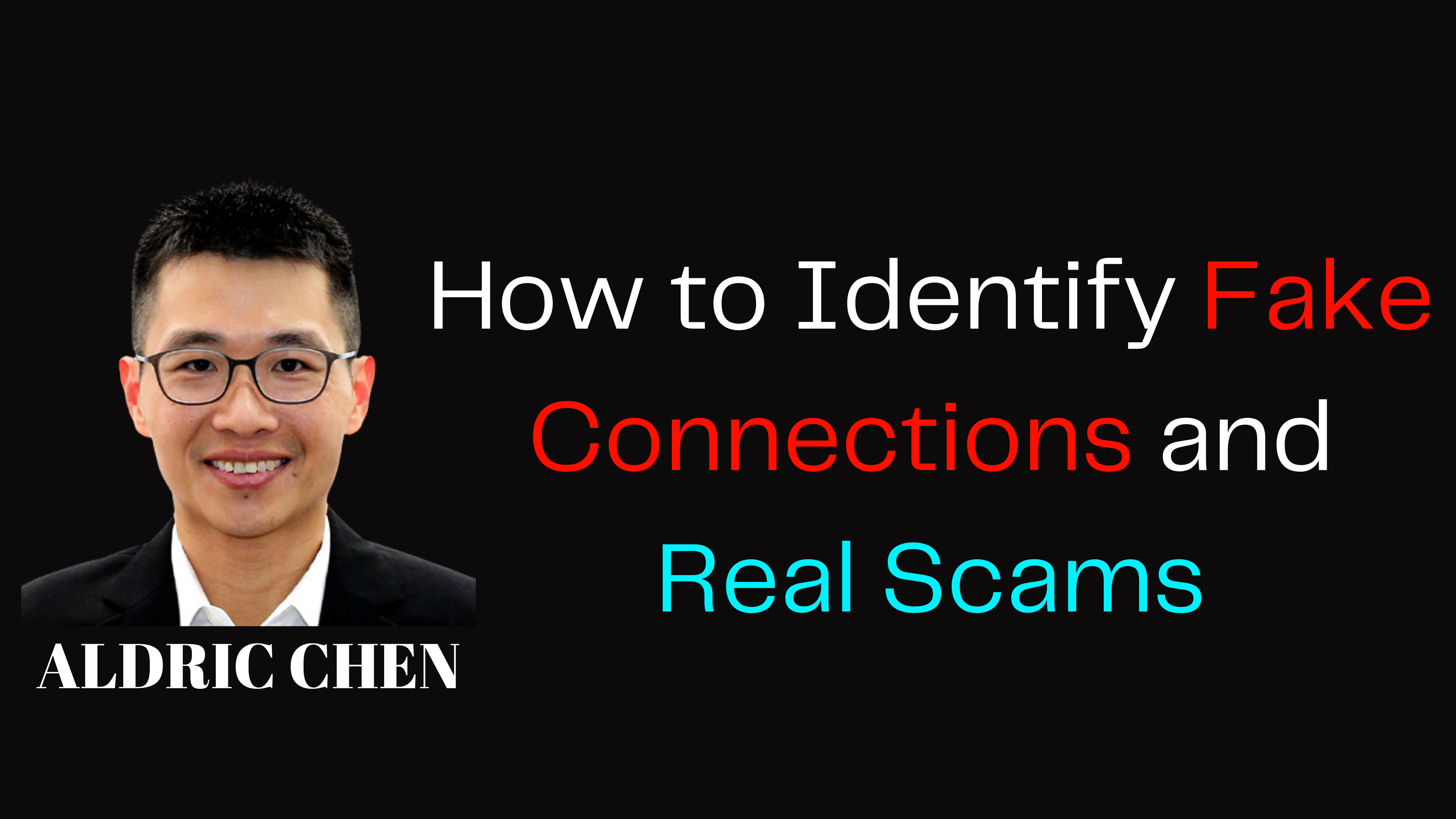 How to Identify Fake Connections and Real Scams