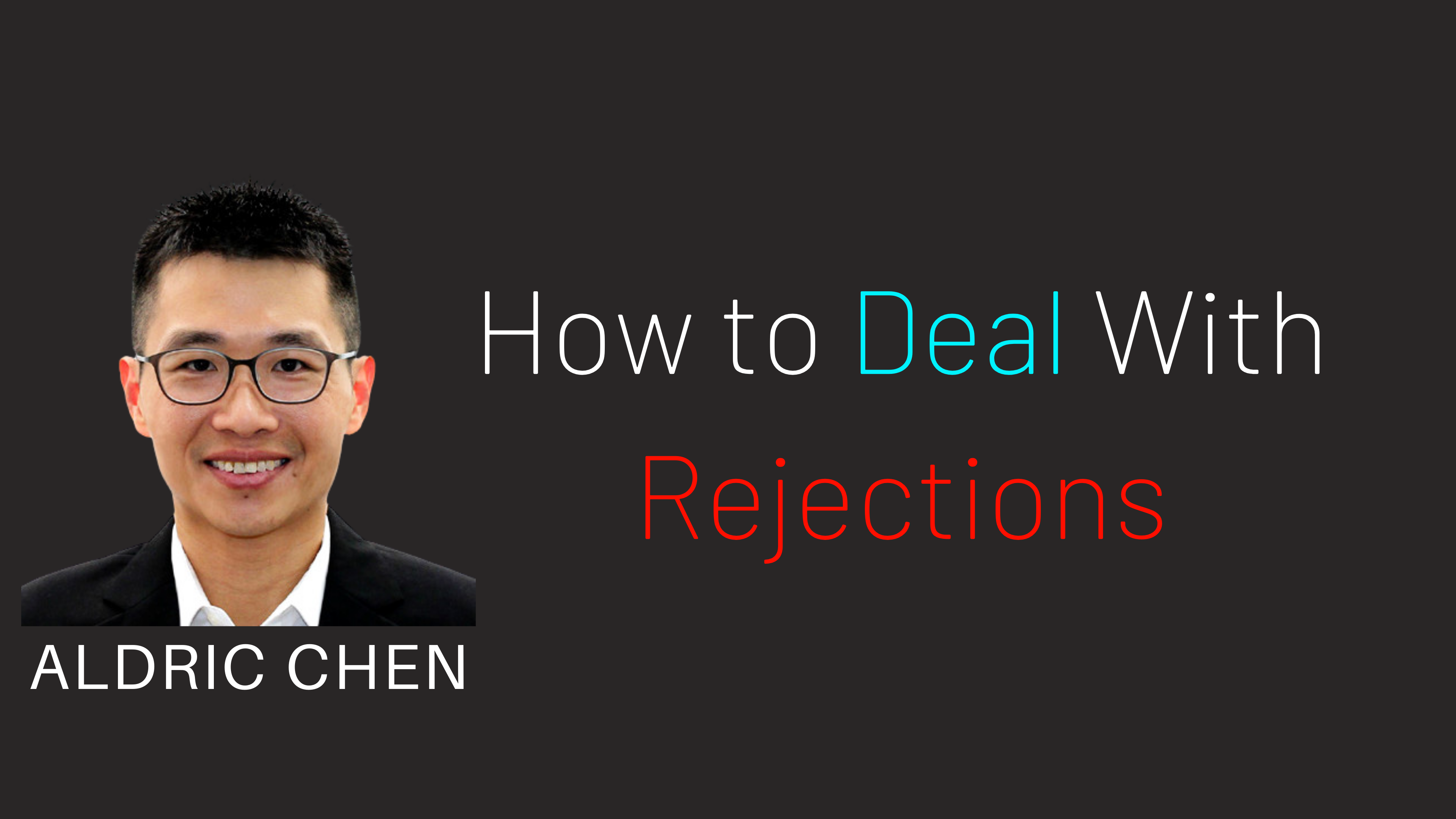 Daily Motivation Series Day 2 - How to Deal With Rejections