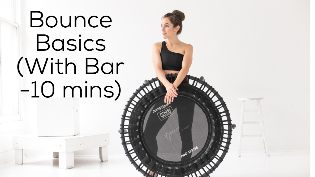 Bounce Basics (with Bar)-10 mins