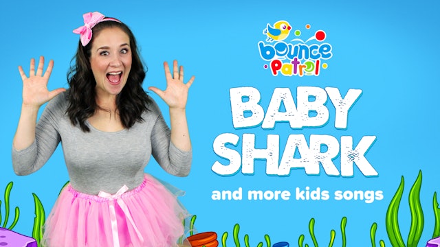 Baby Shark and More Kids Songs