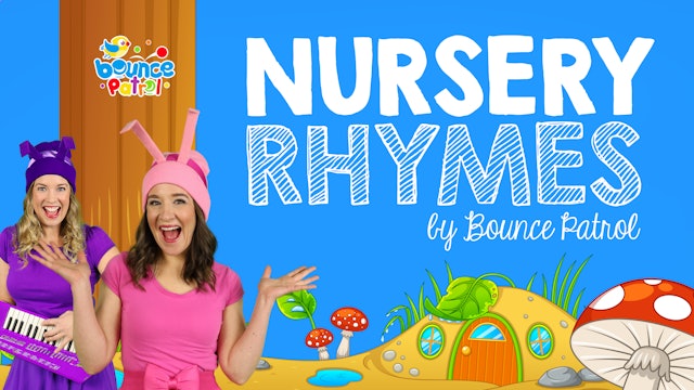 Nursery Rhymes By Bounce Patrol