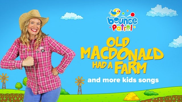 Old MacDonald Had a Farm and More Kids Songs