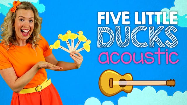 Five Little Ducks (Acoustic Version)
