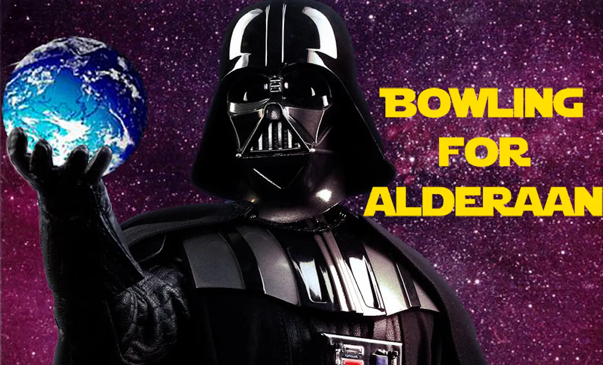 Bowling For Alderaan