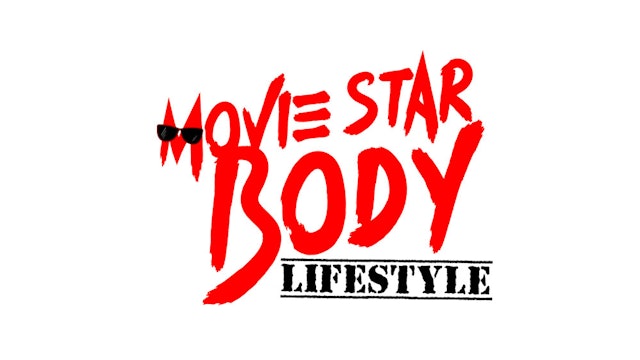 Movie Star Body Lifestyle