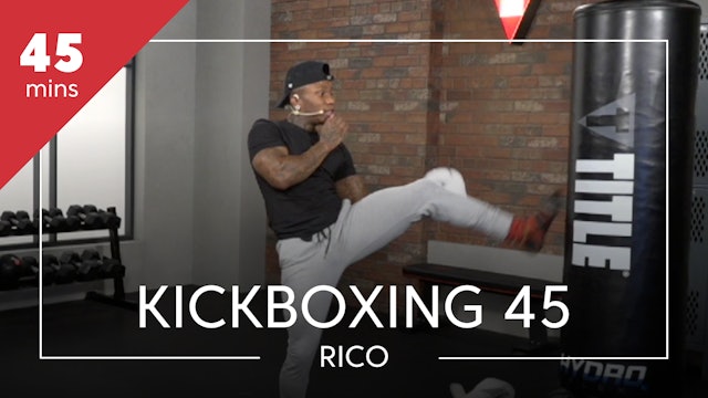 Kickboxing 45 w/ Rico Davis 