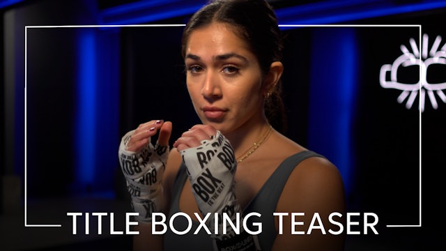 Title Boxing Teaser 