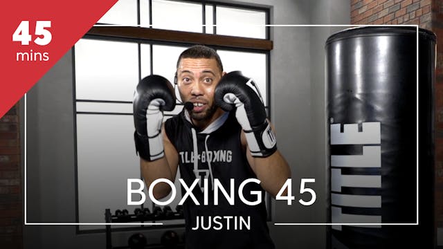 Boxing 45 w/ Justin Blackwell
