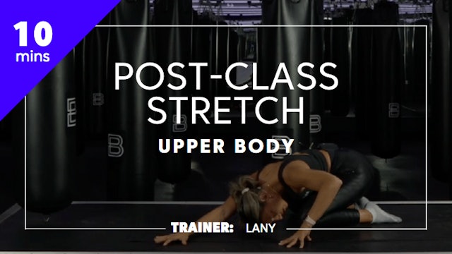 10min Post-Class Stretch - Upper Body