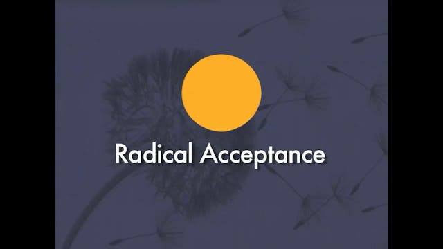 RADICAL ACCEPTANCE - A Reality Accept...