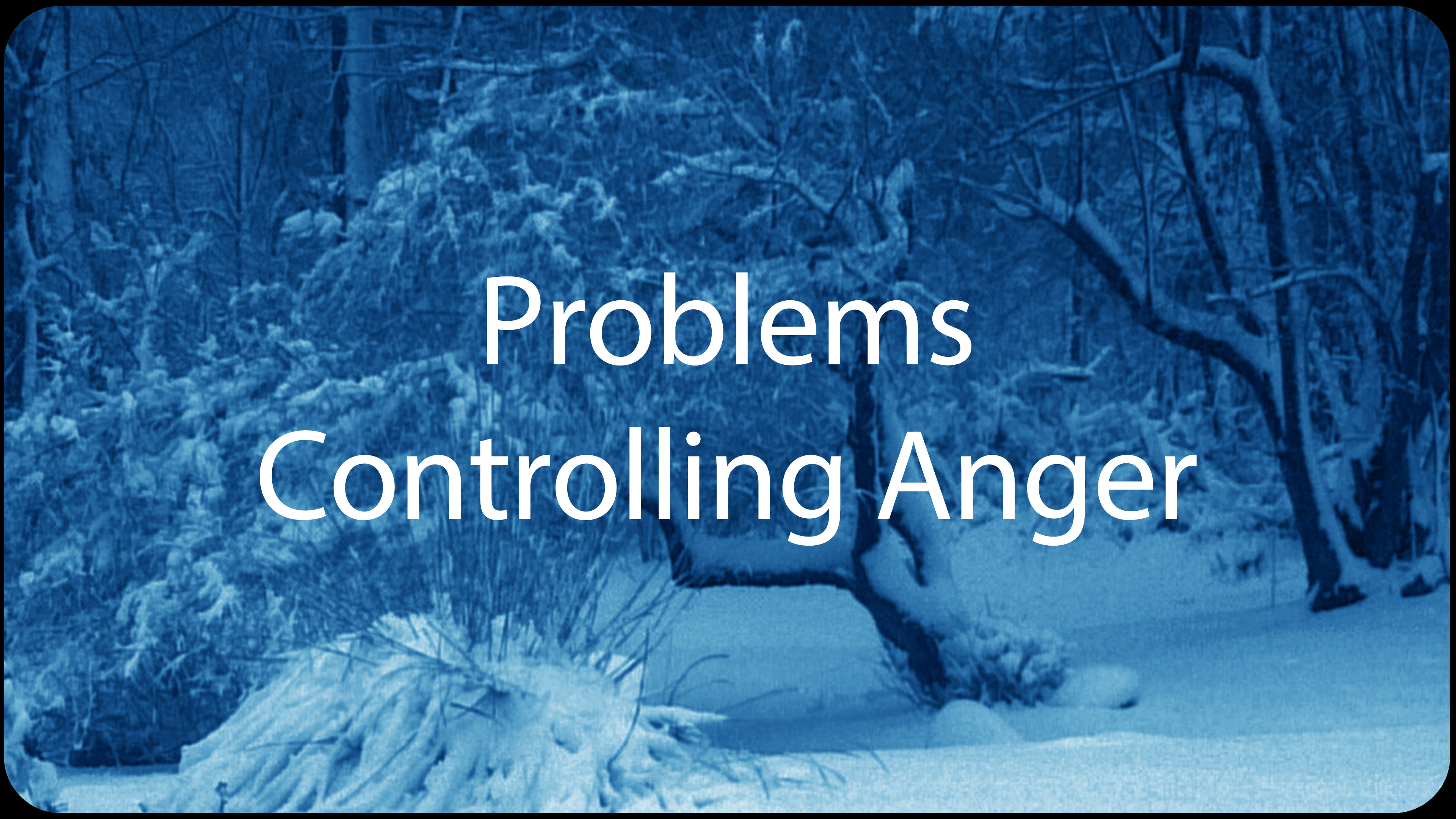 Problems Controlling Anger