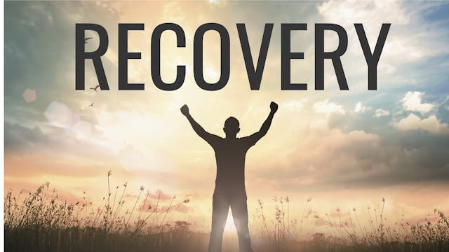 Recovery
