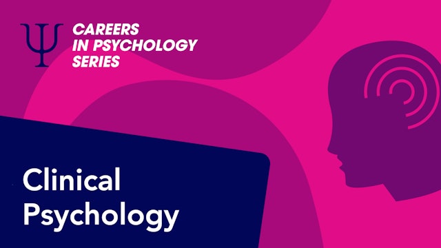 Careers in Psychology: Clinical Psychology