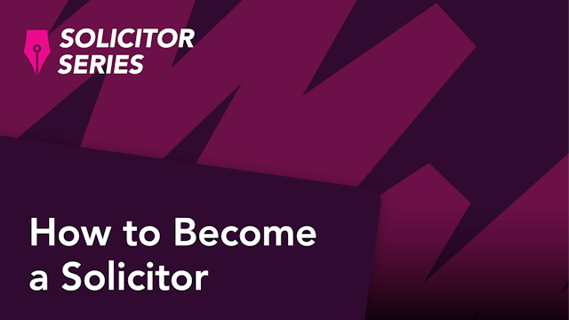 Solicitor Series: How to Become a Sol...