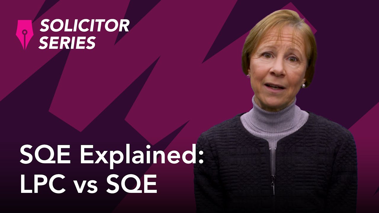 Solicitor Series Sqe Explained Lpc Vs Sqe The University Of Law On