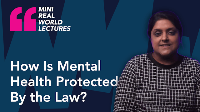 Mini Real World Lecture: How Is Mental Health Protected By the Law?