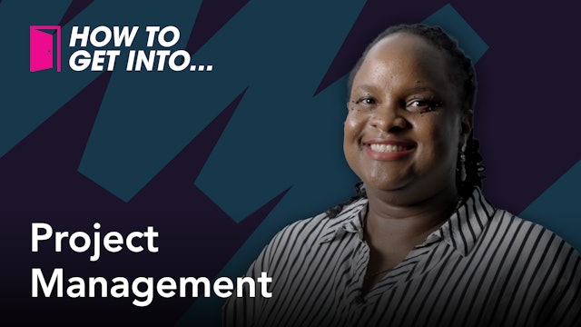 How to get into... Project Management