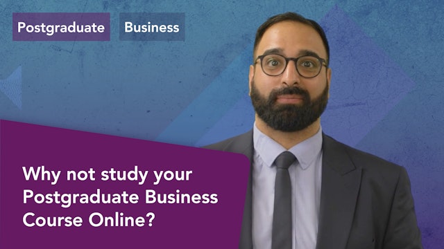 Why Not Study Your Postgraduate Business Programme Online?