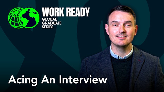 Work Ready Global Graduate Series: Acing an Interview