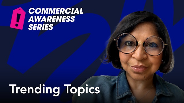 Commercial Awareness Series: Trending Topics