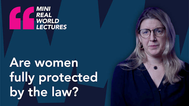 Mini Real World Lecture: Are Women Fully Protected by the Law?