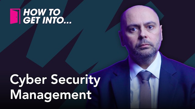 How to get into... Cyber Security Management