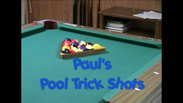 Pauls Pool Trick Shots