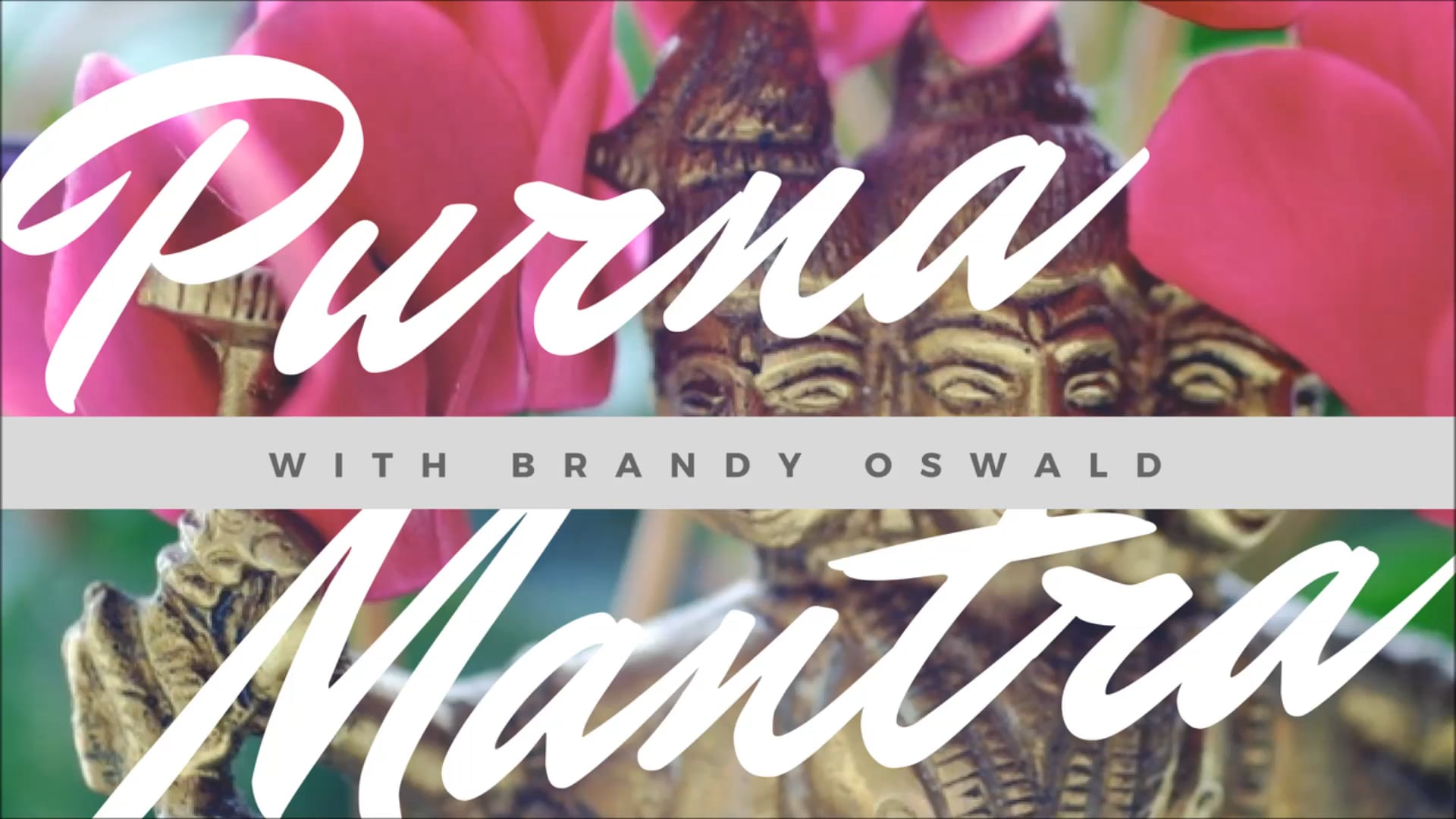 Purna Mantra - A guided mantra practice