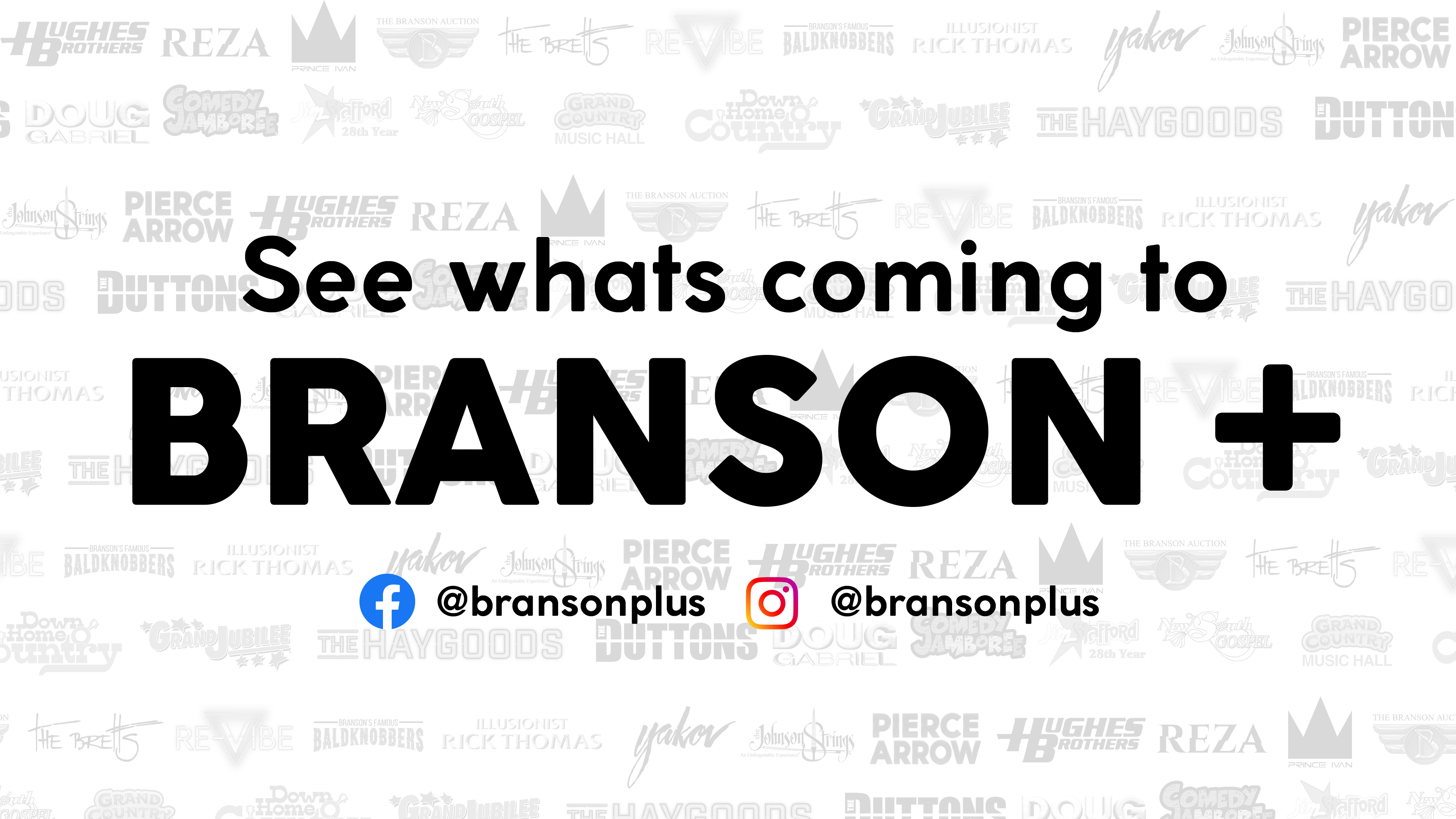 See What's Coming to Branson+