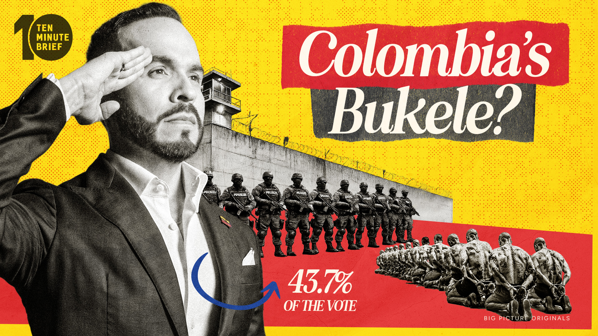 The Man Trying To Turn Colombia Into El Salvador