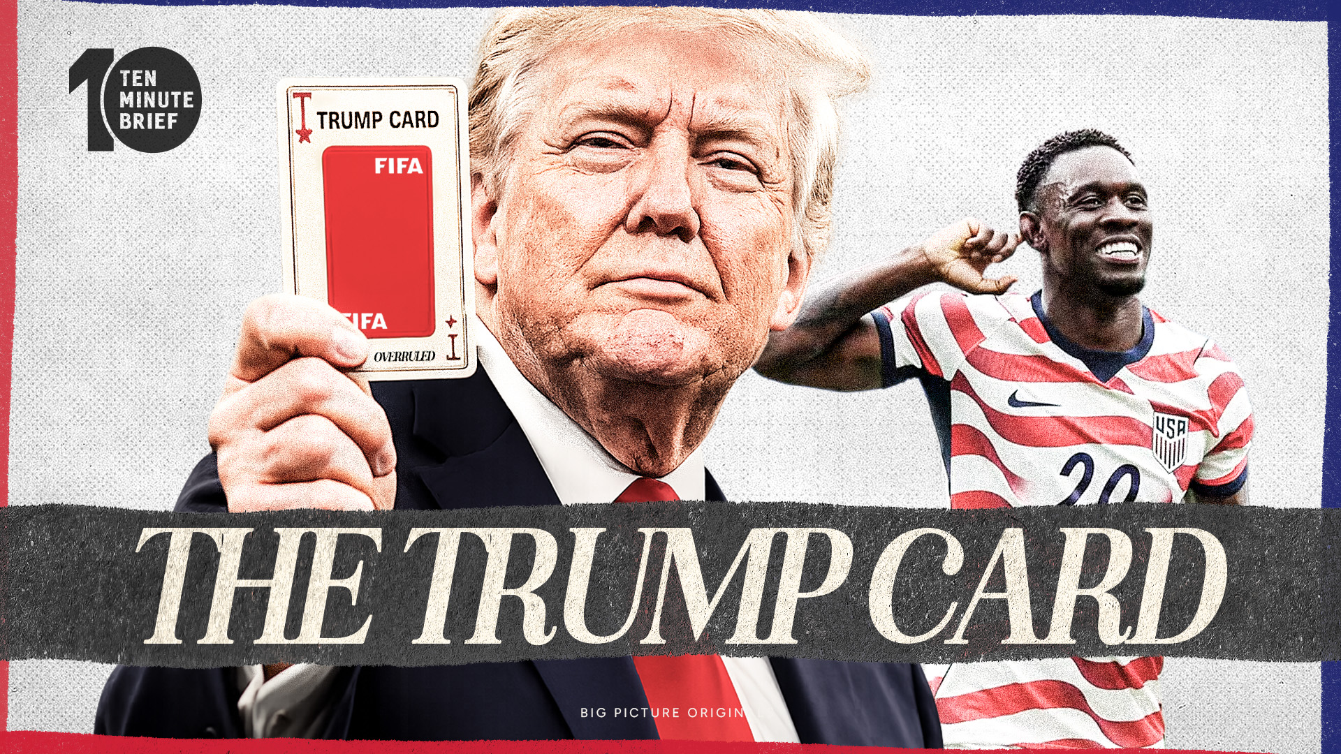 How Trump Overturned FIFA's Red Card