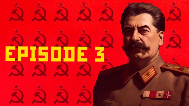 Episode 3 - Stalin's Nightmare