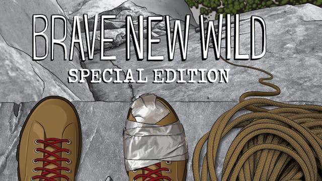 Brave New Wild: Special Edition