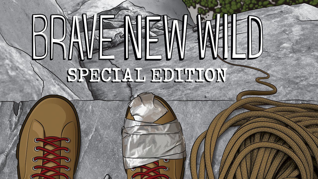 Brave New Wild: Special Edition