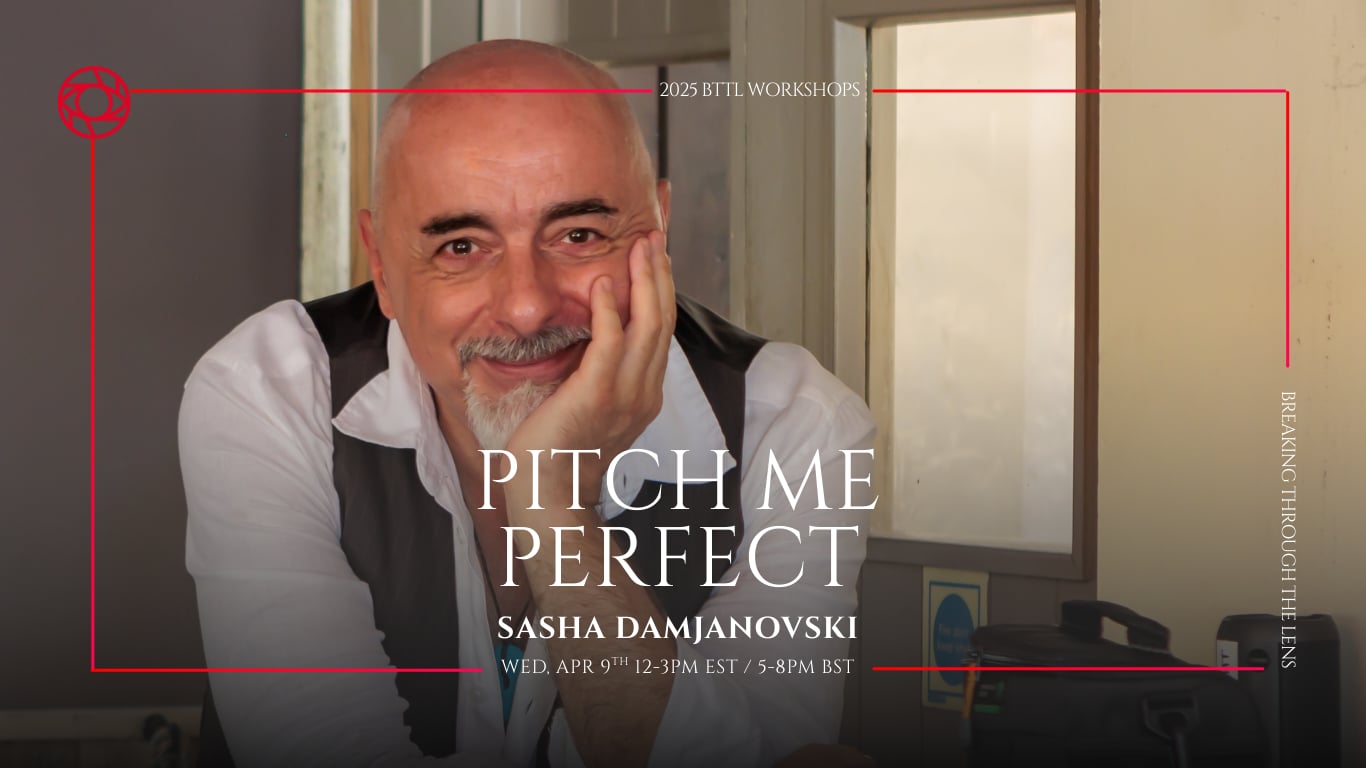 2025 BTTL Workshop | Pitch Me Perfect with Sasha Damjanovski