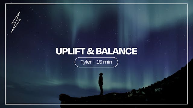 Uplift and Balance | Tyler Forbes