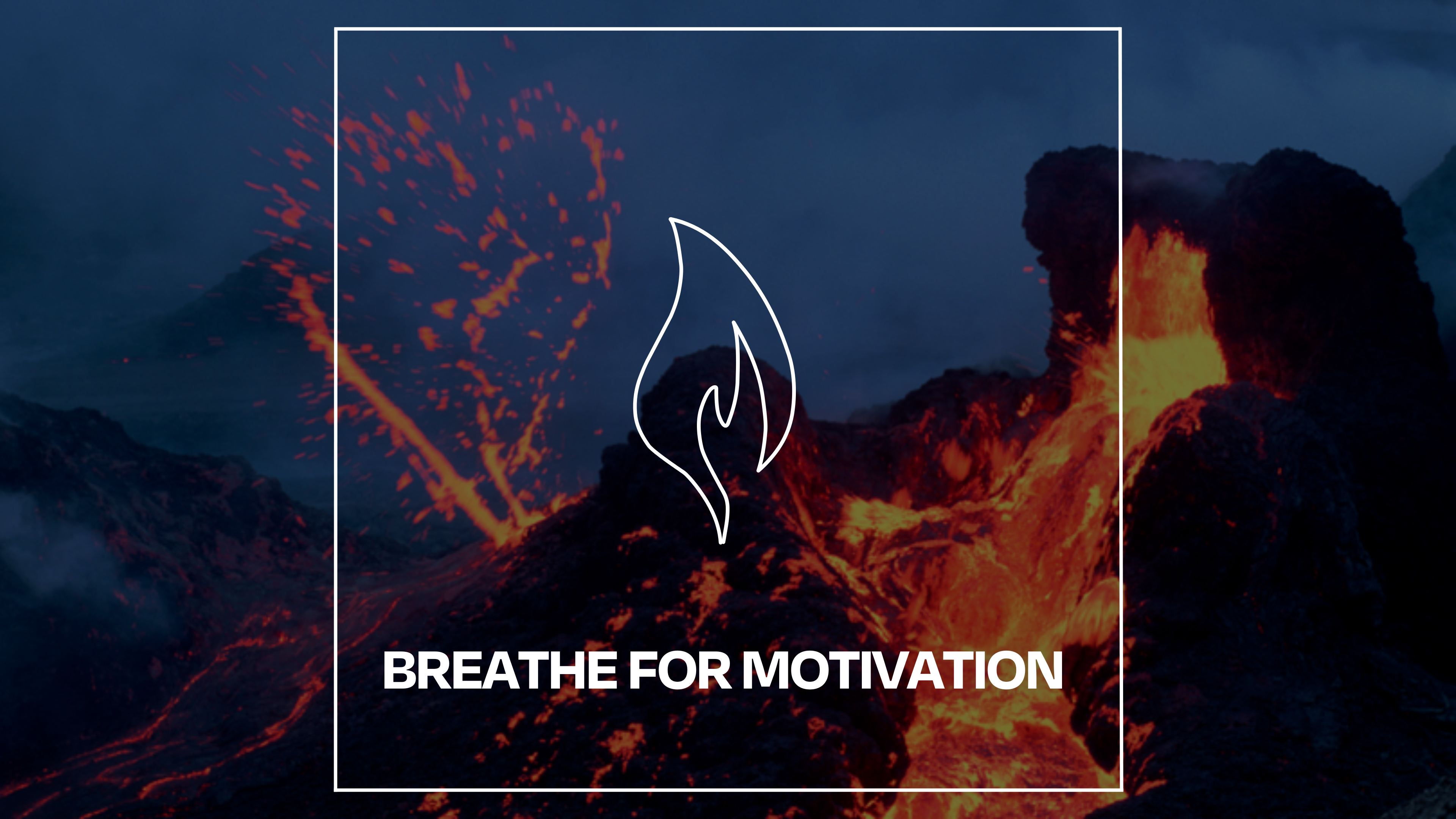 BREATHE FOR MOTIVATION