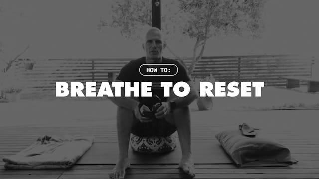 Introduction: How to Breathe to RESET
