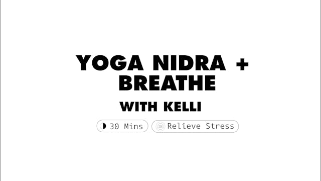 Yoga Nidra + Breathe | Kelli Russell