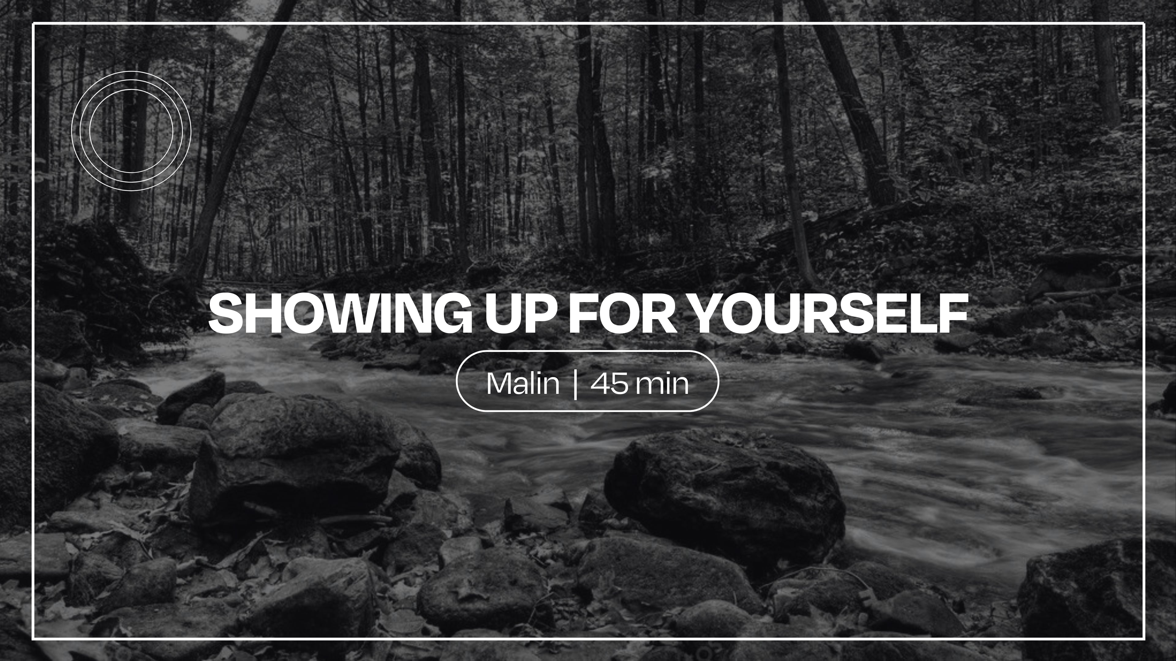 Showing Up For Yourself | Malin