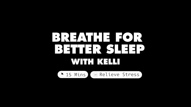 Breathe for better Sleep | Kelli Russel