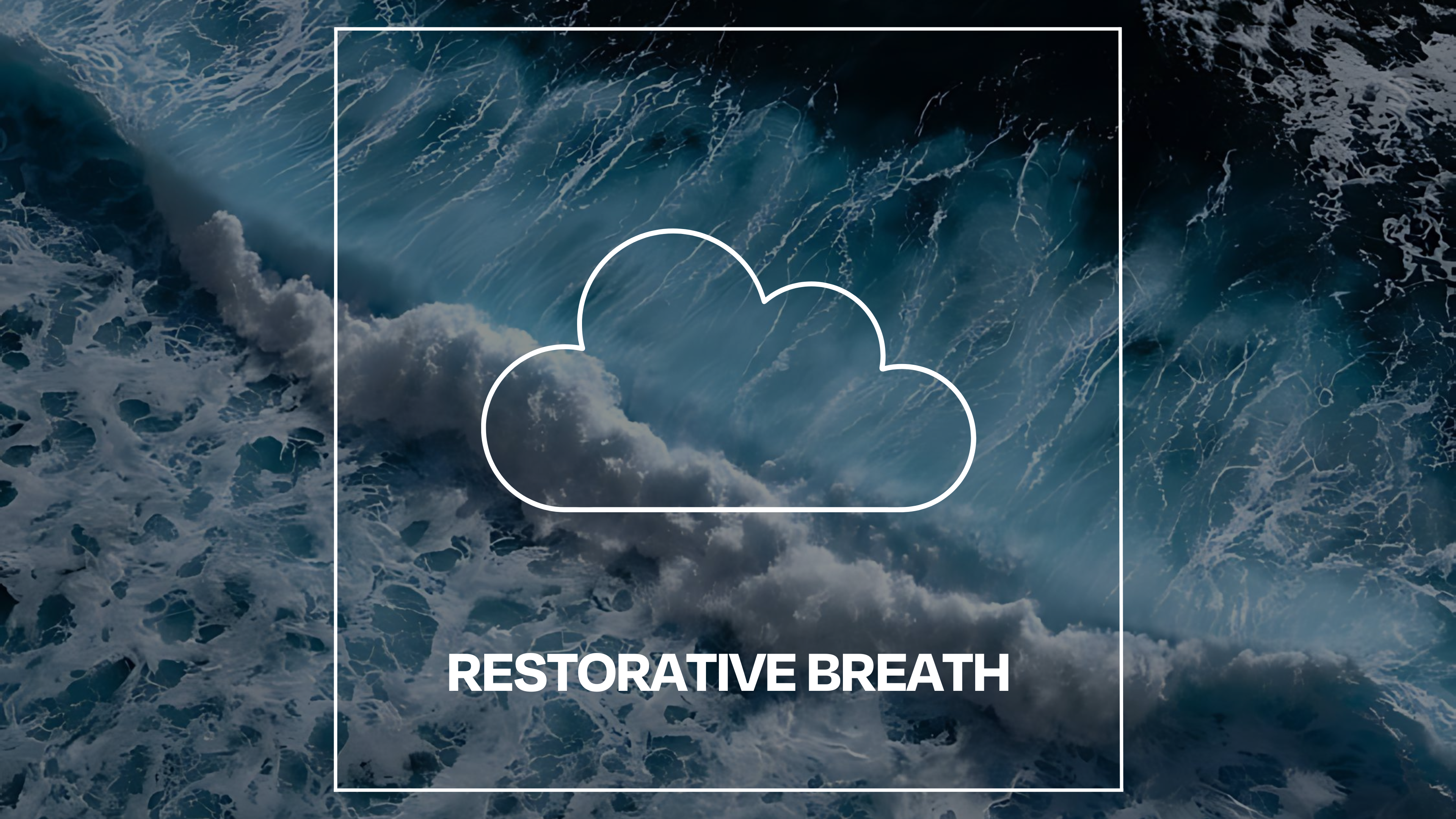 RESTORATIVE BREATH